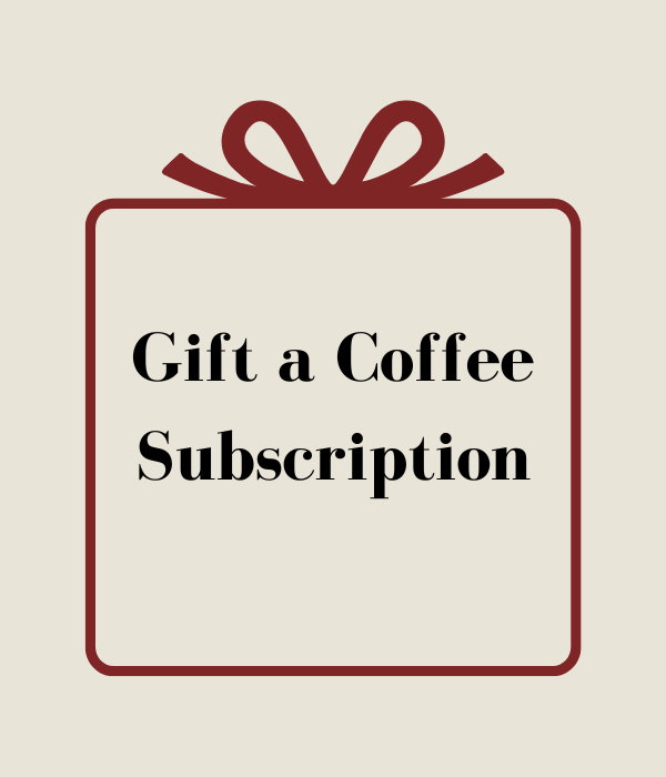Gift a Coffee Subscription