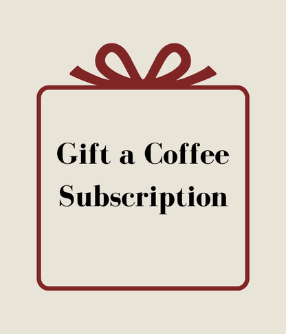 Gift a Coffee Subscription