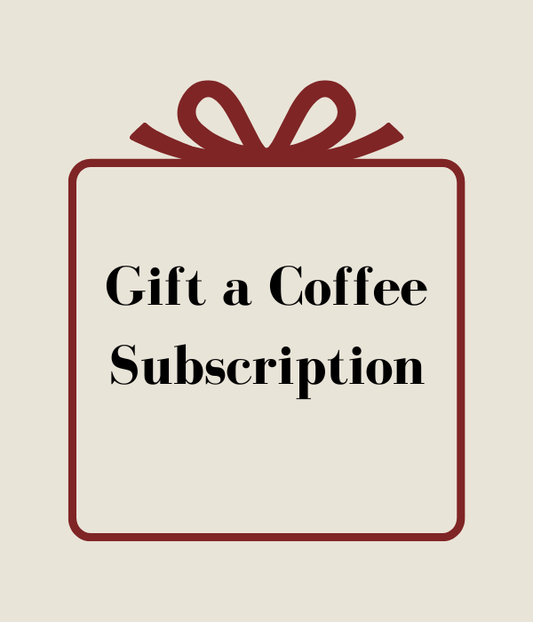Gift a Coffee Subscription